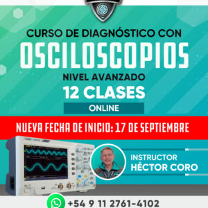 Curso de Diagnóstico con Osciloscopios – Nivel Avanzado (Online en vivo)