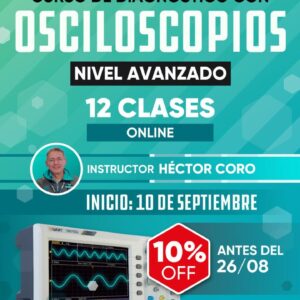 Curso de Diagnóstico con Osciloscopios – Nivel Avanzado (Online en vivo)